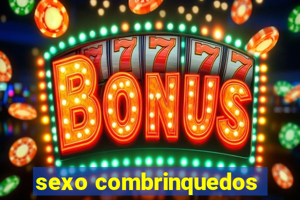 sexo combrinquedos