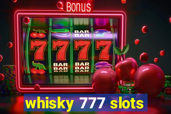 whisky 777 slots