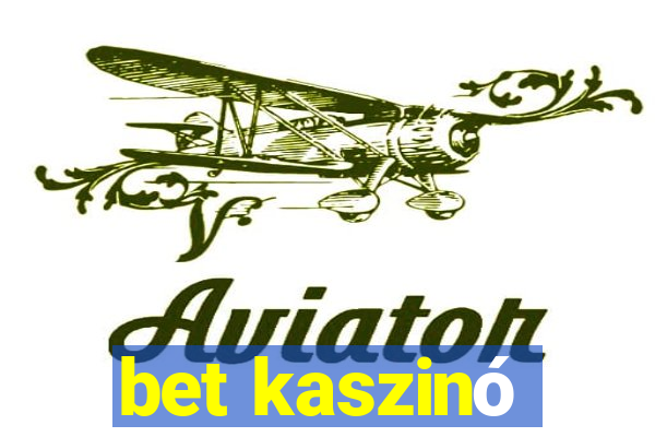 bet kaszinó