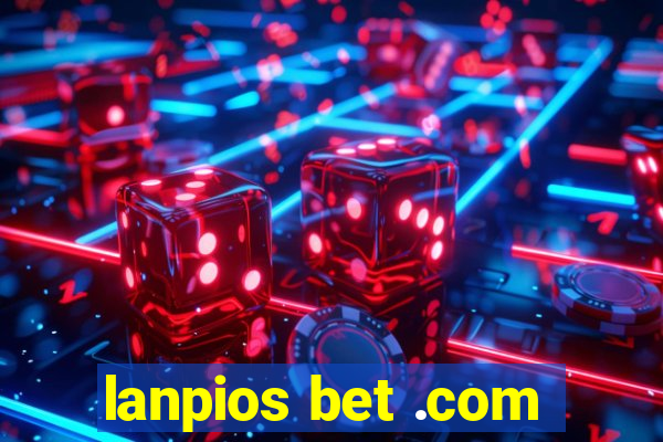 lanpios bet .com