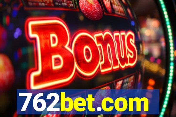 762bet.com