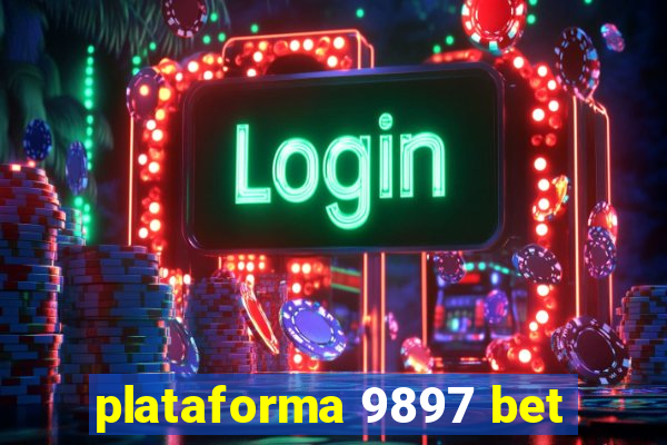 plataforma 9897 bet