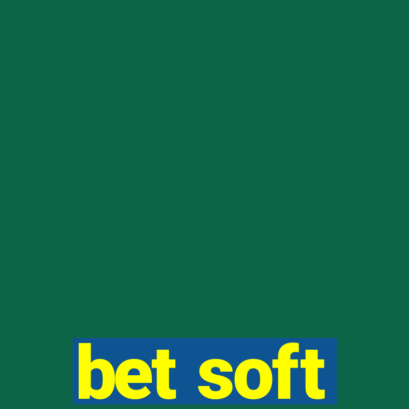 bet soft