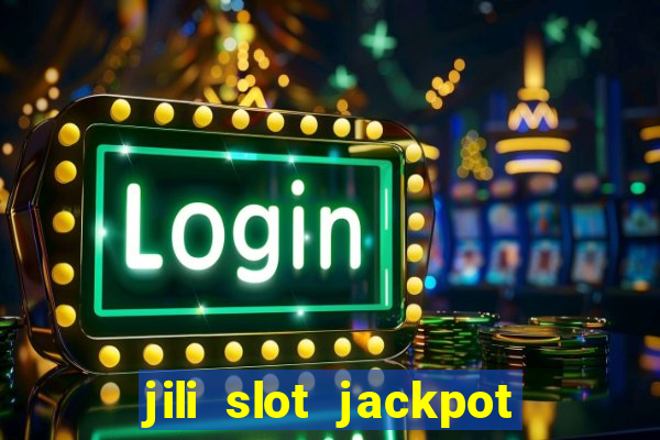 jili slot jackpot gcash online