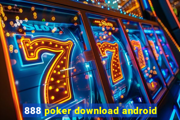 888 poker download android