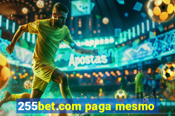 255bet.com paga mesmo