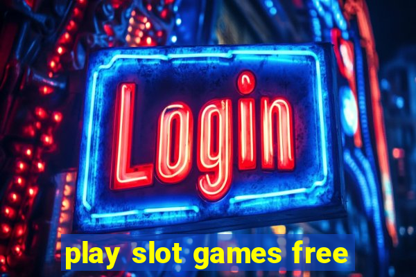 play slot games free