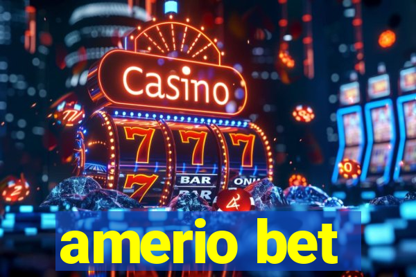 amerio bet