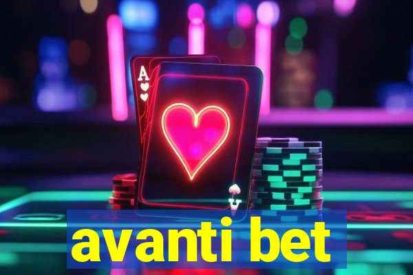 avanti bet