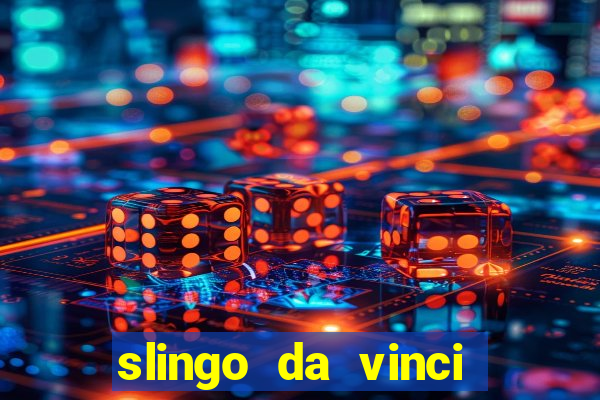 slingo da vinci diamonds slot