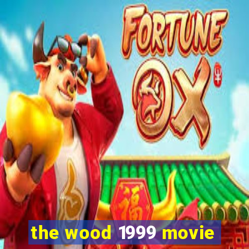 the wood 1999 movie