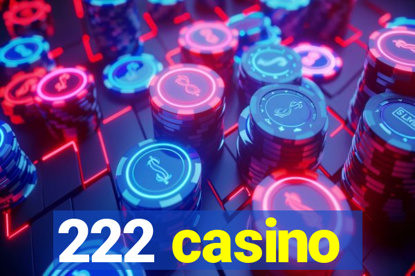 222 casino