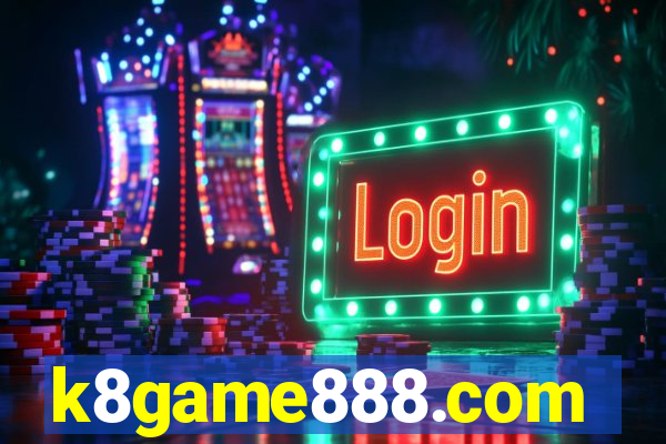 k8game888.com