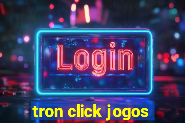 tron click jogos