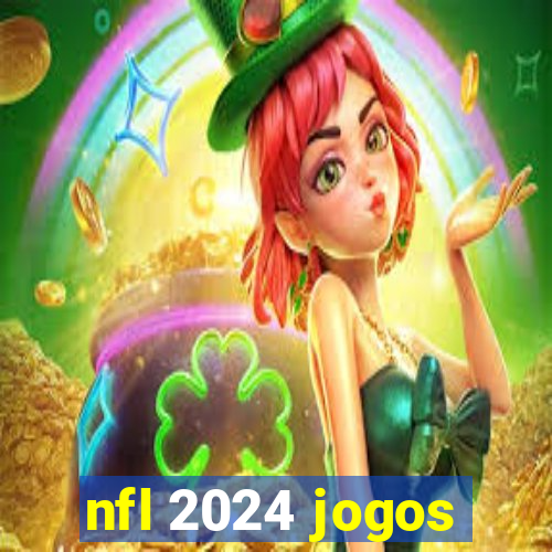 nfl 2024 jogos