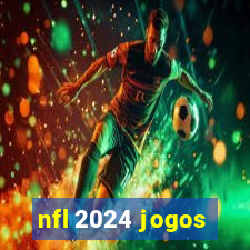 nfl 2024 jogos