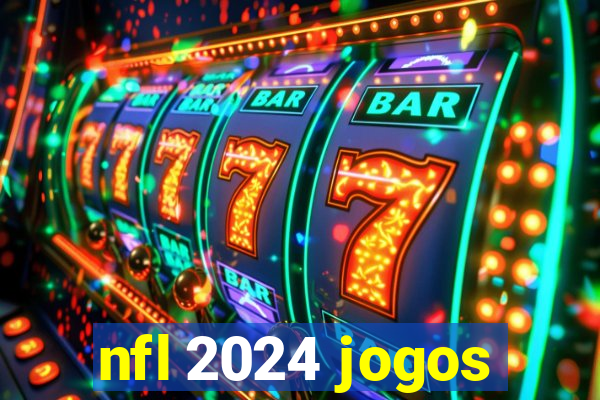 nfl 2024 jogos