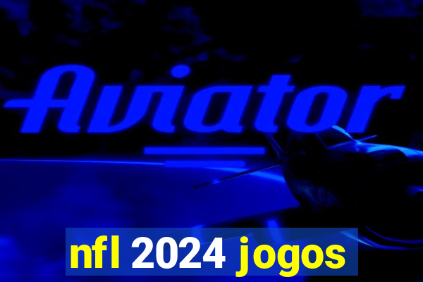 nfl 2024 jogos