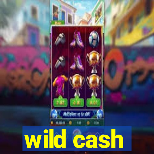 wild cash