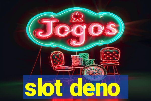 slot deno