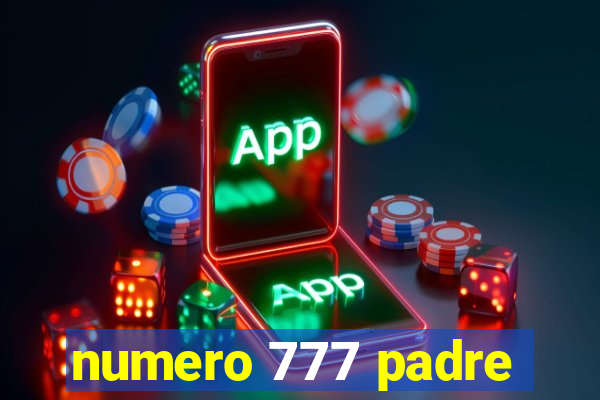 numero 777 padre