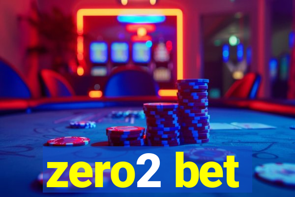 zero2 bet