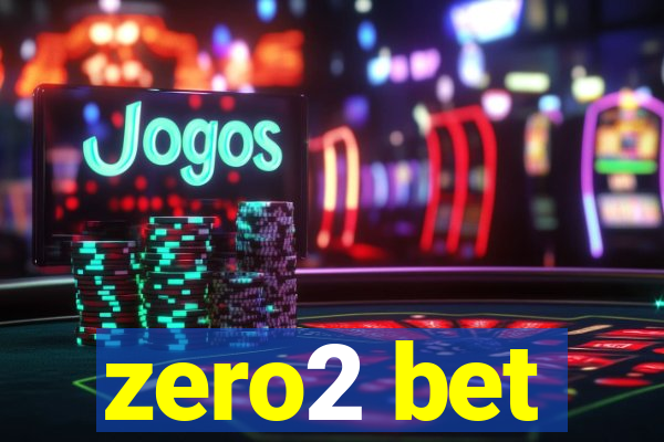 zero2 bet