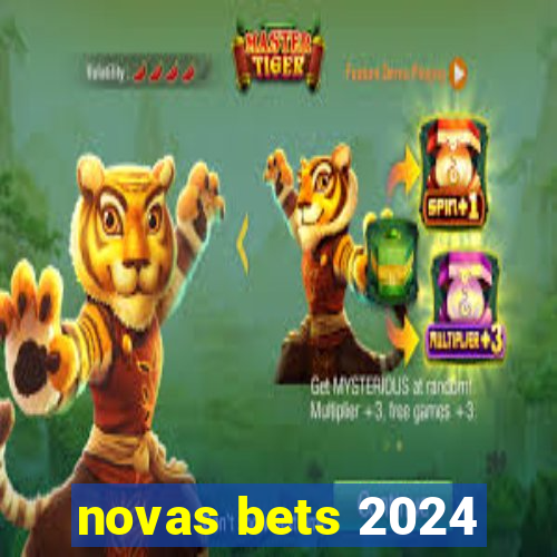 novas bets 2024