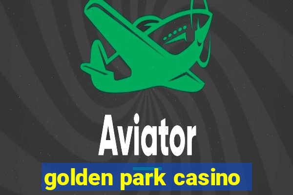 golden park casino