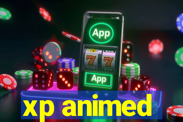 xp animed