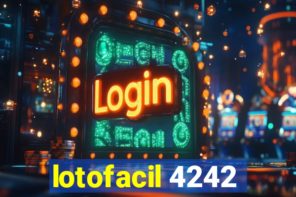 lotofacil 4242