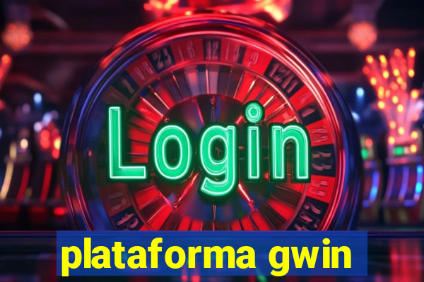 plataforma gwin