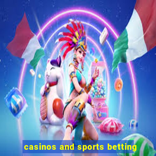 casinos and sports betting