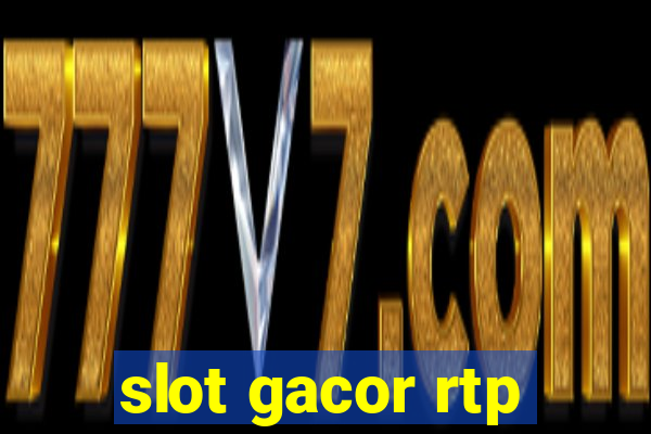 slot gacor rtp