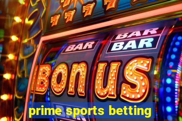 prime sports betting