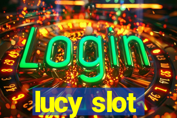 lucy slot