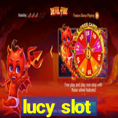 lucy slot