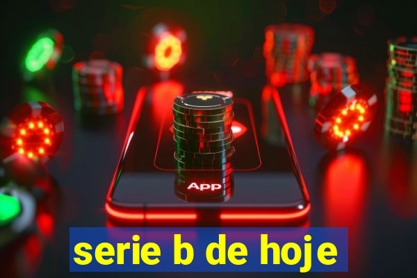 serie b de hoje