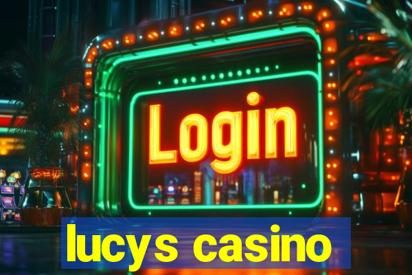 lucys casino