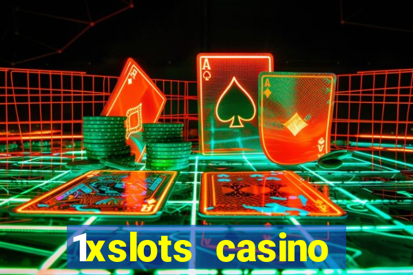 1xslots casino регистрация отзывы 2021