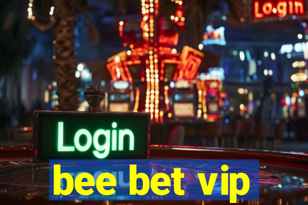 bee bet vip