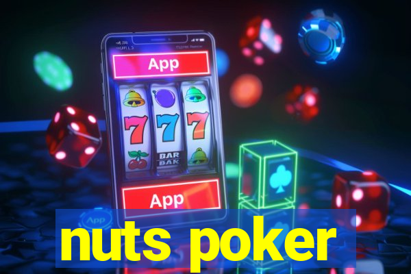 nuts poker