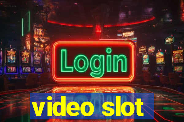 video slot