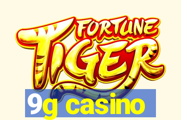 9g casino