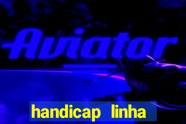 handicap linha asiático 0.25