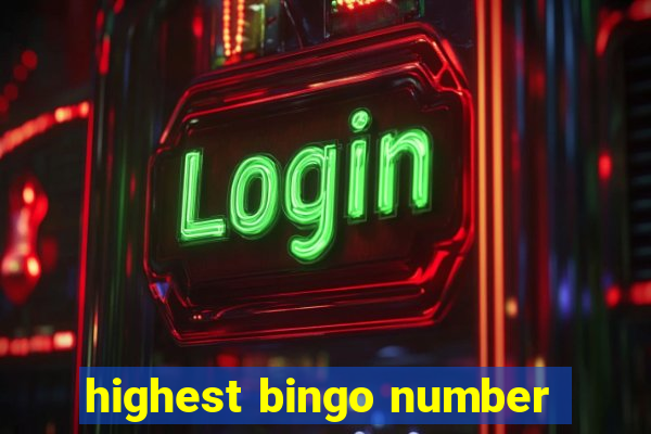 highest bingo number