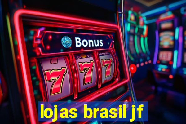 lojas brasil jf