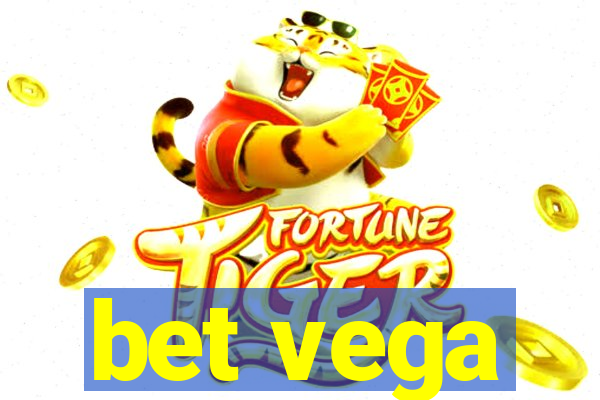 bet vega