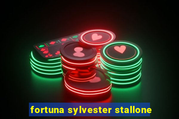 fortuna sylvester stallone