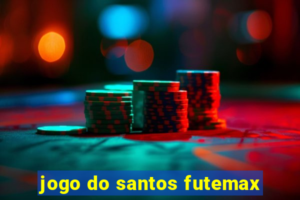 jogo do santos futemax